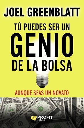 TU PUEDES SER UN GENIO DE LA BOLSA | 9788418464089 | GREENBLATT, JOEL