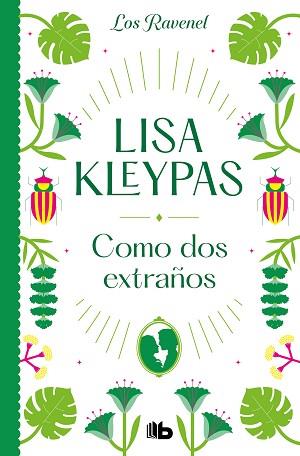 COMO DOS EXTRAÑOS (LOS RAVENEL 4) | 9788413144054 | KLEYPAS, LISA