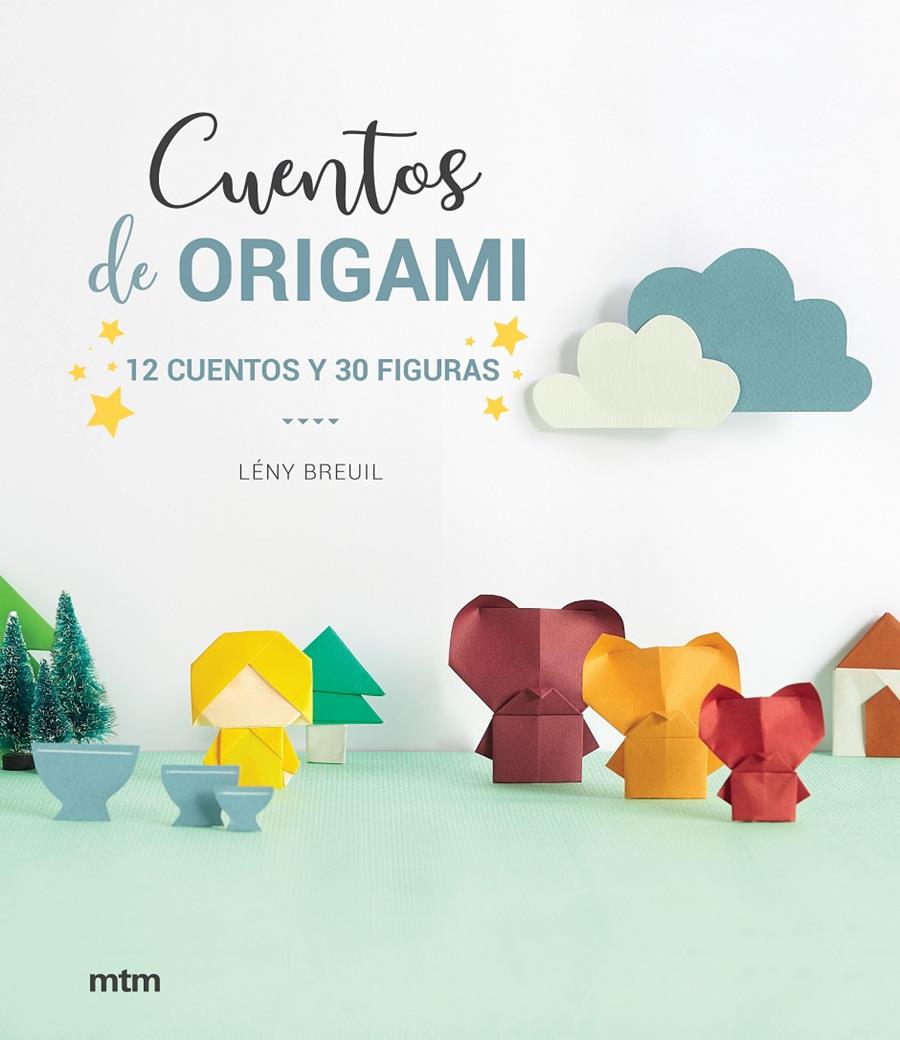 CUENTOS DE ORIGAMI REF(MT2001) | 9788417165369 | BREUIL, LENY