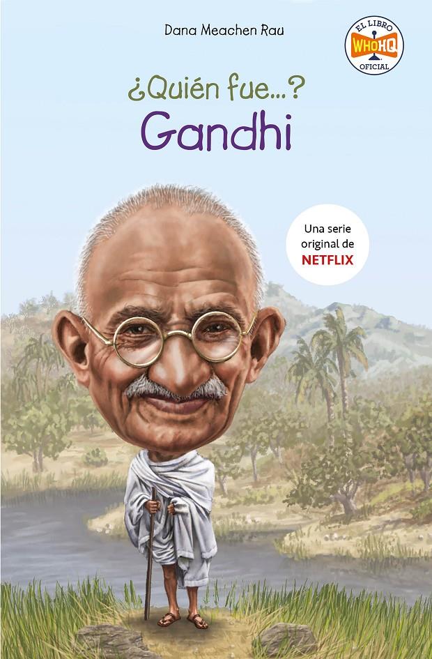 QUIEN FUE GANDHI | 9788417671754 | MEACHEN RAU, DANA