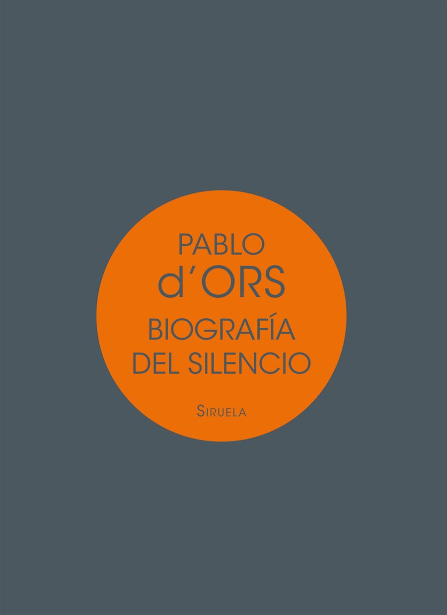 BIOGRAFIA DEL SILENCIO | 9788417041717 | D'ORS, PABLO