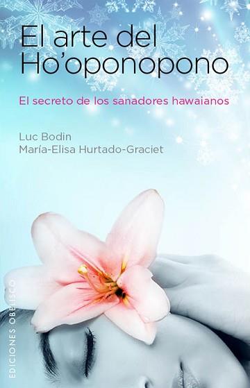 ARTE DE HO'OPONOPONO | 9788497779203 | HURTADO-GRACIET, MARIELI/BODIN, LUC