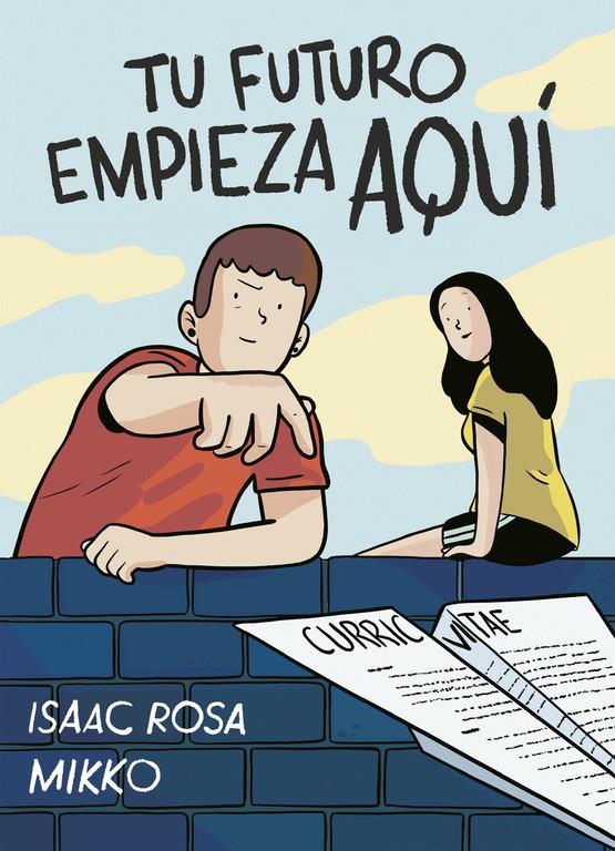 TU FUTURO EMPIEZA AQUI | 9788416588282 | ROSA, ISAAC /MIKKO