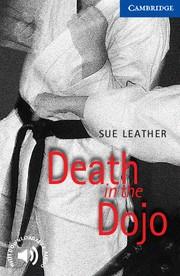 DEATH IN THE DOJO LEVEL 5 | 9780521656214 | LEATHER, SUE