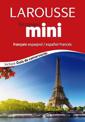 DICCIONARIO MINI ESPAÑOL FRANCES   FRANÇAIS ESPAGNOL | 9788416124381 | LAROUSSE EDITORIAL