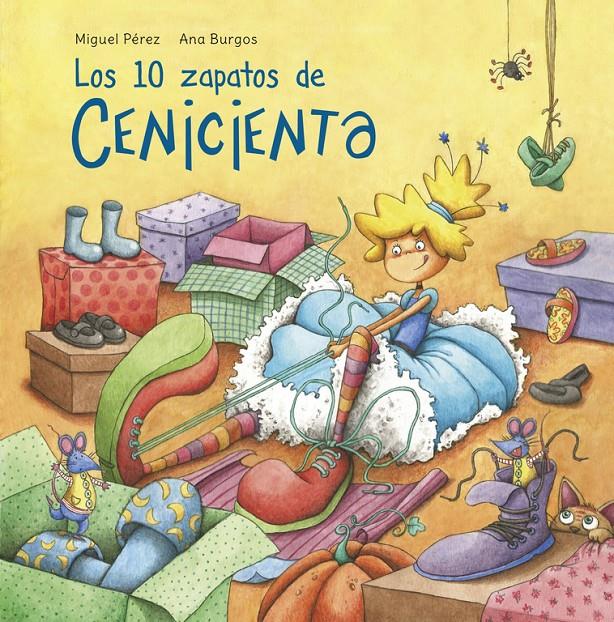 10 ZAPATOS DE CENICIENTA, LOS  | 9788448845032 | PEREZ, MIGUEL/ BURGOS, ANA