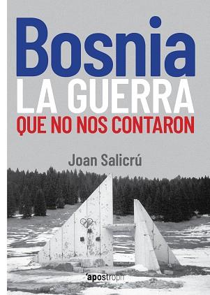 BOSNIA  LA GUERRA QUE NO NOS CONTARON | 9788412254990 | SALICRU, JOAN