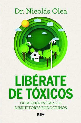 LIBERATE DE TÓXICOS | 9788411326285 | OLEA SERRANO, NICOLAS