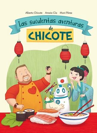 SUCULENTAS AVENTURAS DE CHICOTE, LAS  | 9788420482750 | CIA ABASCAL, AMAIA 