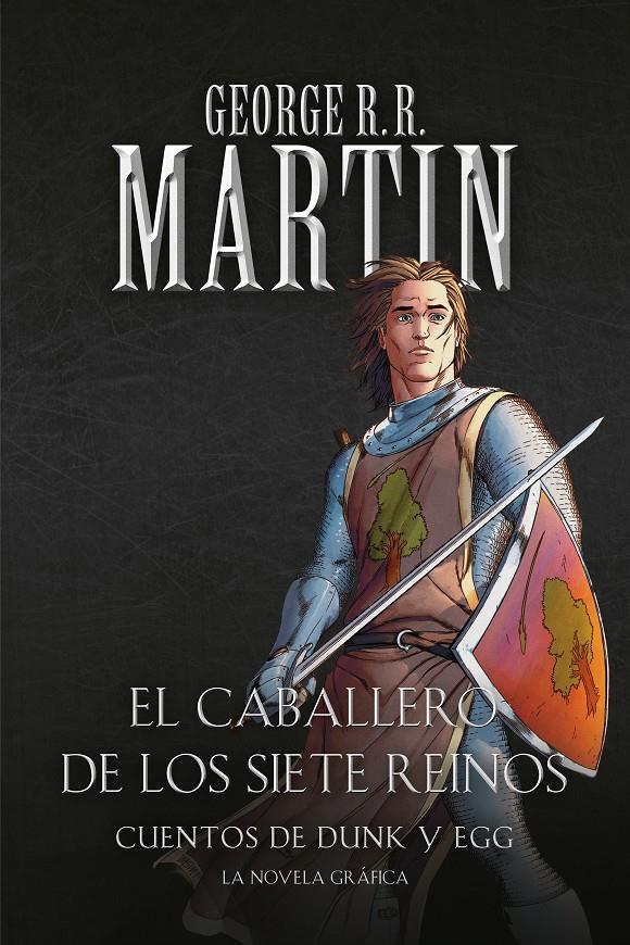 CABALLERO DE LOS SIETE REINOS, EL. CUENTOS DE DUNK Y EGG | 9788466346368 | MARTIN, GEORGE R.R.