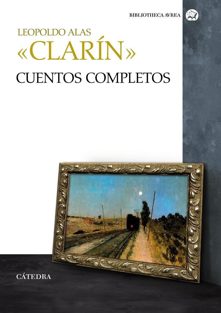 CUENTOS COMPLETOS | 9788437631998 | CLARIN, LEOPOLDO ALAS