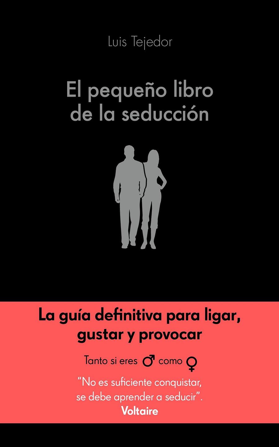 PEQUEÑO LIBRO DE LA SEDUCCION, EL | 9788416928132 | TEJEDOR GARCIA, LUIS