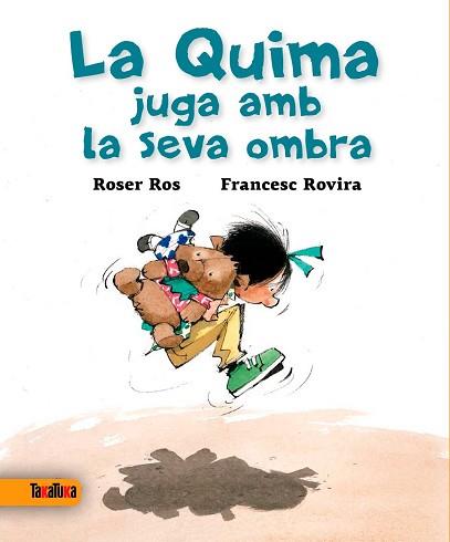 QUIMA JUGA AMB LA SEVA OMBRA, LA | 9788416003327 | ROS I VILANOVA, ROSER