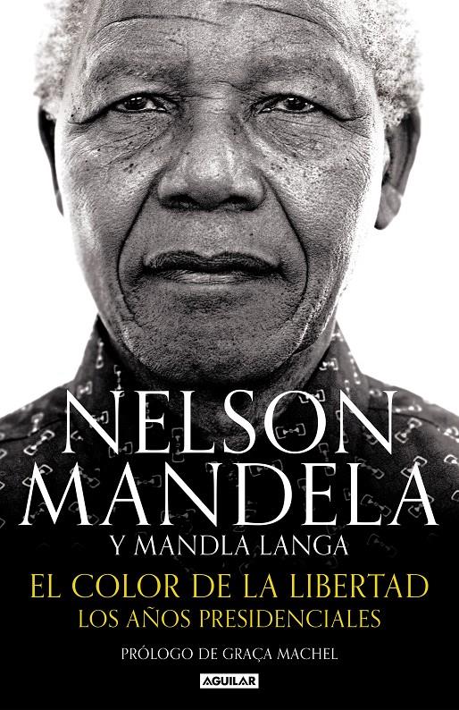 COLOR DE LA LIBERTAD, EL  | 9788403515574 | MANDELA, NELSON / LANGA, MANDLA