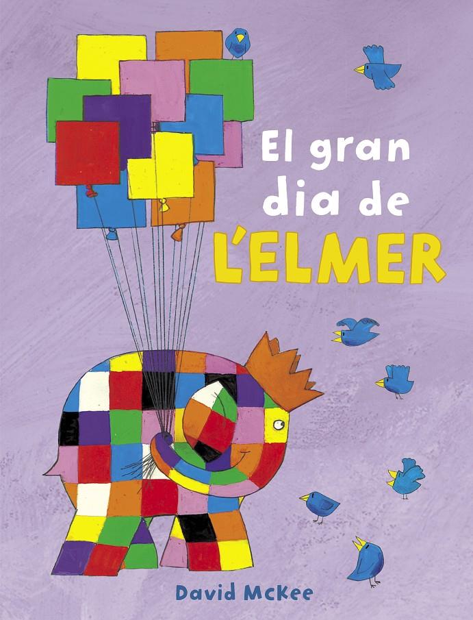 GRAN DIA DE L'ELMER, EL  | 9788448851903 | MCKEE, DAVID