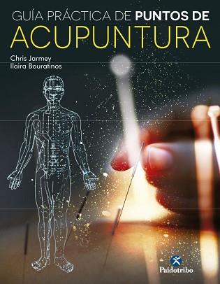 GUIA PRACTICA DE PUNTOS DE ACUPUNTURA | 9788499105000 | JARMEY, CHRIS/ BOURATINOS, ILARIA