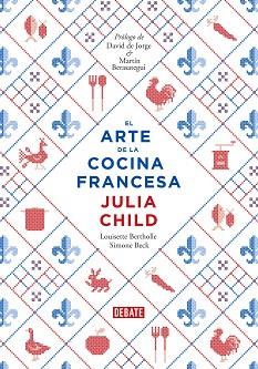 ARTE DE LA COCINA FRANCESA, EL | 9788499922973 | CHILD, JULIA