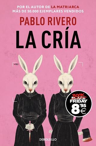 CRIA, LA    (CAMPAÑA BLACK FRIDAY) | 9788466378291 | RIVERO, PABLO