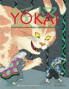 YOKAI  EXTRAÑO MUNDO DE LOS MONSTRUOS JAPONESES | 9788467932041 | DAUGEY, FLEUR / THOMMEN