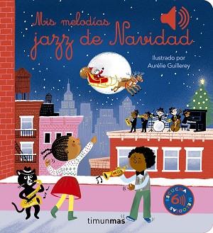 MIS MELODIAS JAZZ DE NAVIDAD | 9788408287513 | GUILLEREY, AURELIE