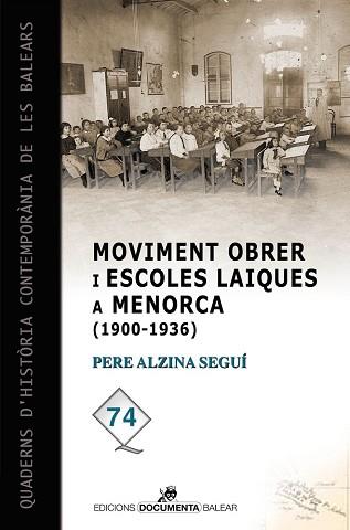 MOVIMENT OBRER I ESCOLES LAIQUES A MENORCA (1900-1936) | 9788416163229 | ALZINA SEGUI, PERE