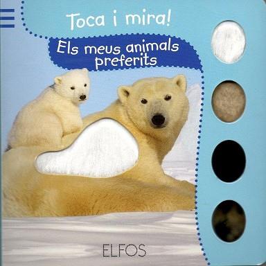 TOCA I MIRA. ELS MEUS ANIMALS PREFERITS | 9788484233824