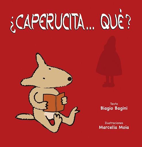 CAPERUCITA...QUE | 9788491452898 | BAGINI, BIAGIO