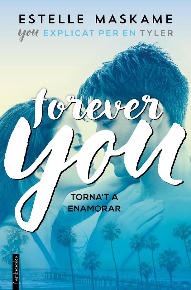 FOREVER YOU (YOU 4) | 9788417515171 | MASKAME, ESTELLE