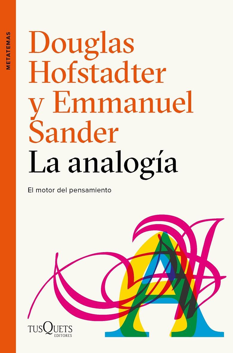 ANALOGIA, LA  | 9788490665107 | HOFSTADTER, DOUGLAS R. / SANDER, EMMANUEL