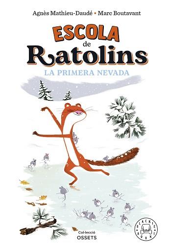 ESCOLA DE RATOLINS LA PRIMERA NEVADA | 9788419172587 | MATHIEU-DAUDE, AGNES