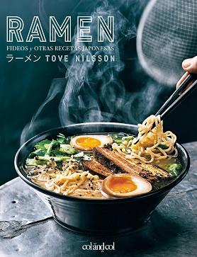 RAMEN  FIDEOS Y OTRAS RECETAS JAPONESAS | 9788494867347 | NILSSON, TOVE