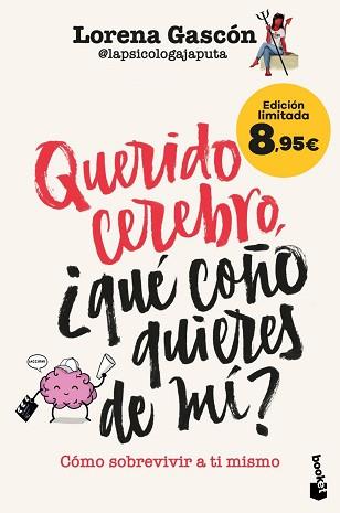 QUERIDO CEREBRO, QUE COÑO QUIERES DE MI | 9788427053434 | LORENA GASCON @LAPSICOLOGAJAPUTA