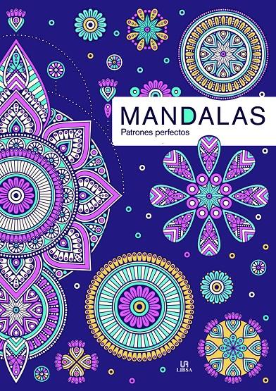 MANDALAS PATRONES PERFECTOS | 9788466237994