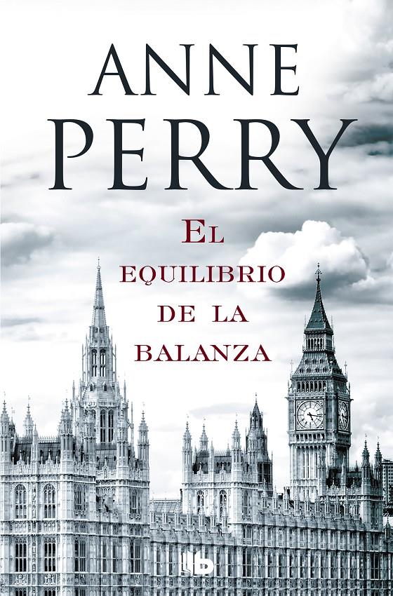 EQUILIBRIO DE LA BALANZA, EL  (DETECTIVE WILLIAM MONK 7) | 9788490706589 | PERRY, ANNE