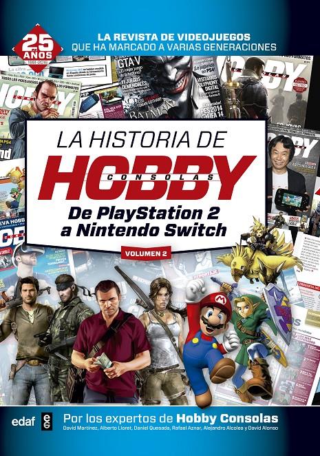 HISTORIA DE HOBBYCONSOLAS, LA   VOL. II  | 9788441438064 | MARTINEZ, DAVID/QUESADA, DANIEL/LLORET, ALBERTO/AZNAR, RAFAEL/ALCOLEA, ALEJANDRO/ALONSO, DAVID