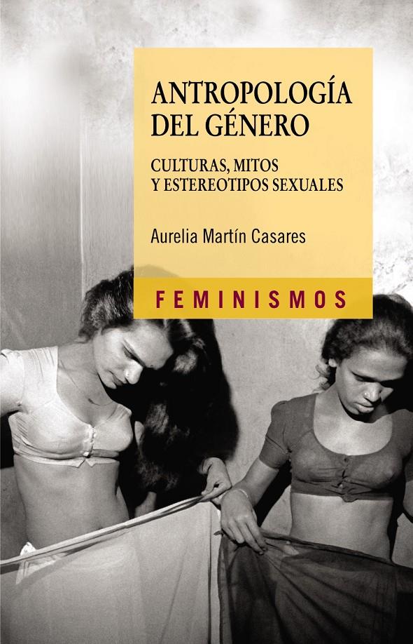 ANTROPOLOGIA DEL GENERO | 9788437623184 | MARTIN CASARES, AURELIA