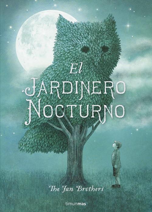 JARDINERO NOCTURNO, EL  | 9788408161288 | FAN, ERIC /  FAN, TERRY 