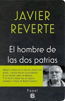 HOMBRE DE LAS DOS PATRIAS, EL  | 9788466658591 | REVERTE, JAVIER