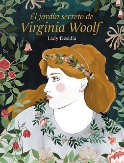 JARIDIN SECRETO DE VIRGINIA WOOLF, EL | 9788418260254 | DESIDIA, LADY