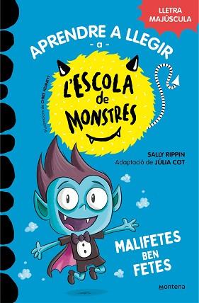 MALIFETES BEN FETES, APRENDRE A LLEGIR A L'ESCOLA DE MONSTRES 6  | 9788419085580 | RIPPIN, SALLY