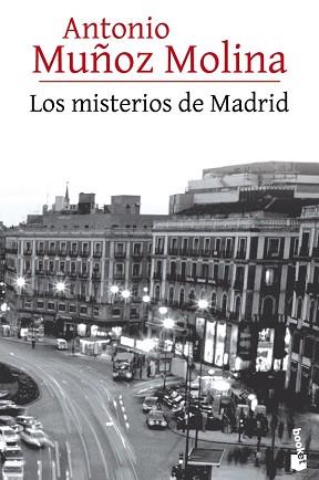 MISTERIOS DE MADRID, LOS  | 9788432225925 | MUÑOZ MOLINA, ANTONIO