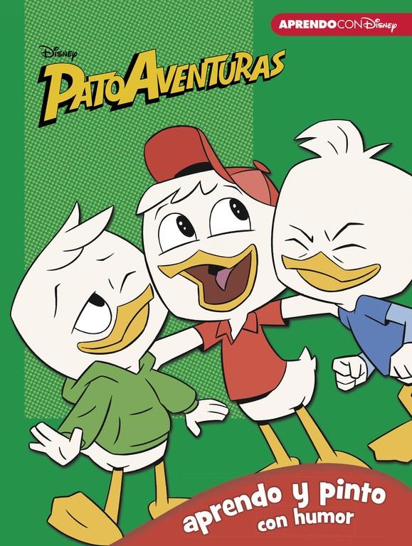 PATOAVENTURAS APRENDO Y PINTO CON HUMOR (LIBRO EDUCATIVO DISNEY CON ACTIVIDADES | 9788416931347