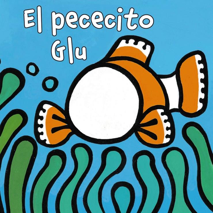 PECECITO GLU, EL  | 9788421679548 | VAN DER PUT, KLAARTJE