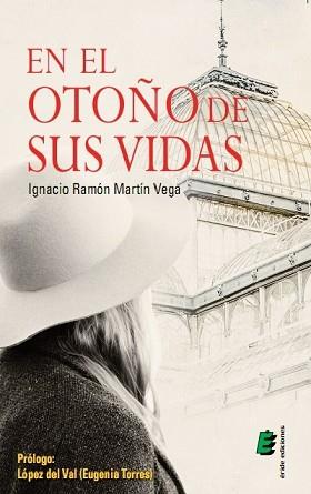 EN EL OTOÑO DE SUS VIDAS | 9788416321193 | MARIN VEGA, IGNACIO RAMON