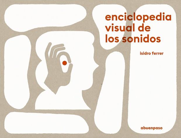 ENCICLOPEDIA VISUAL DE LOS SONIDOS | 9788417555504 | FERRER SORIA, ISIDRO