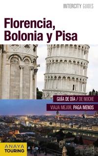 FLORENCIA  BOLONIA Y PISA | 9788499358055 | PEGO DEL RIO, BEGOÑA / MORAN, ISABEL