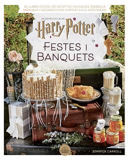 HARRY POTTER  FESTES I BANQUETS | 9788424671211 | CARROLL, JENNIFER