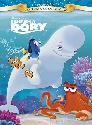 BUSCANDO A DORY GRAN LIBRO DE LA PELICULA | 9788499518039