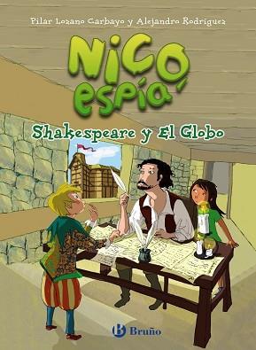 NICO  ESPIA SHAKESPEARE Y EL GLOBO | 9788469605820 | LOZANO CARBAYO, PILAR/ RODRIGUEZ, ALEJANDRO