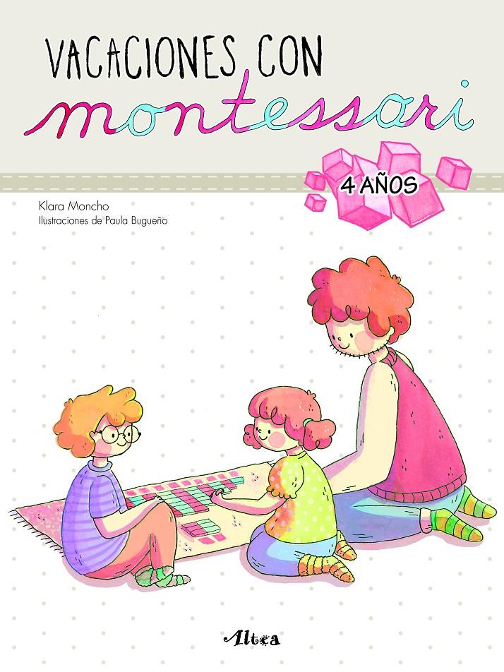 VACACIONES CON MONTESSORI 4 AÑOS | 9788448852603 | MONCHO, KLARA / BUGUEÑO, PAULA